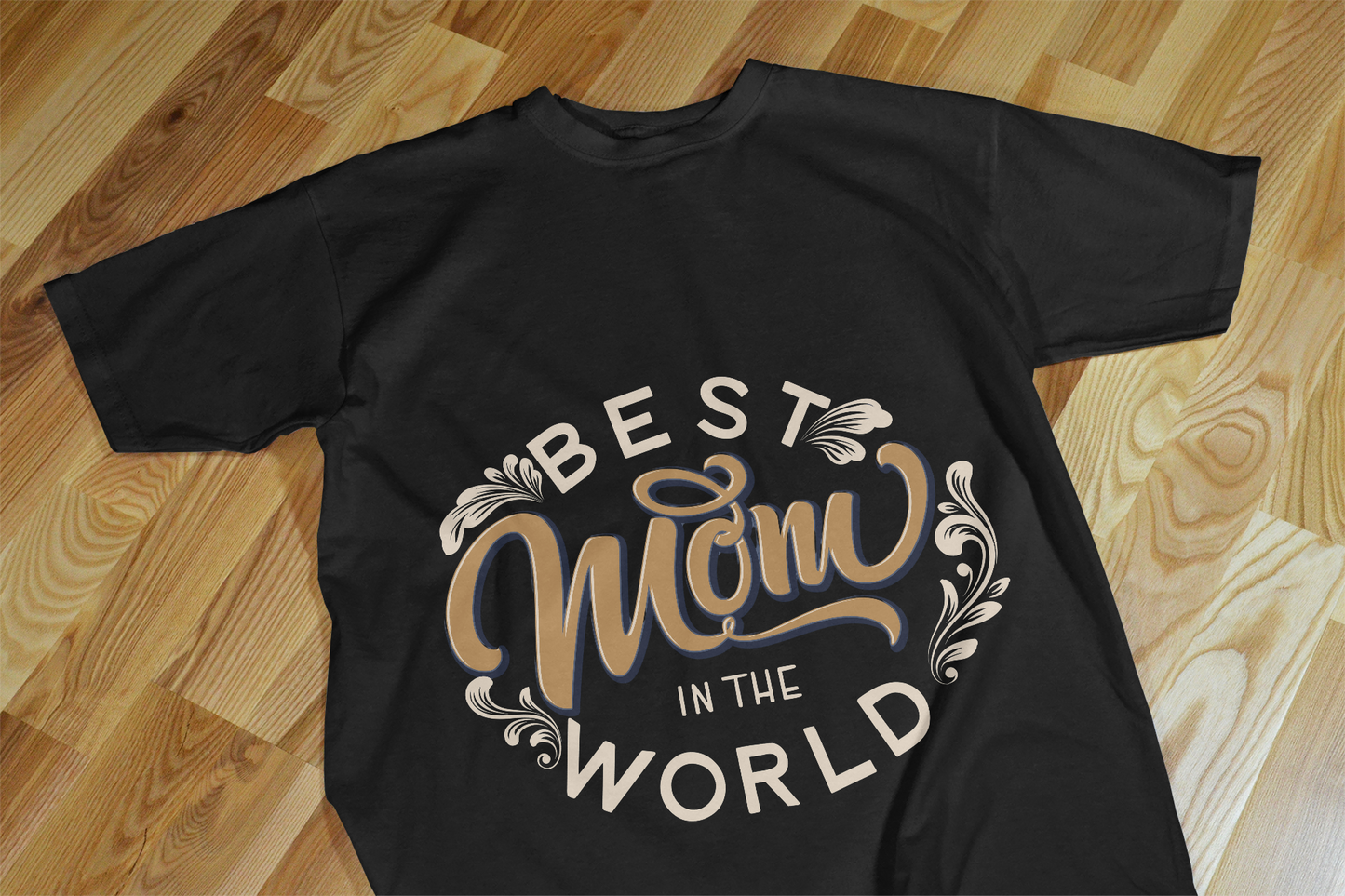 Best Mom in the World – Mother’s Day T-Shirt Design