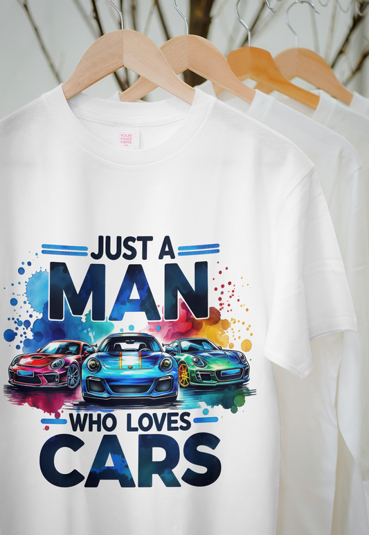 Just a Man Who Loves Cars – Premium Automotive Tee