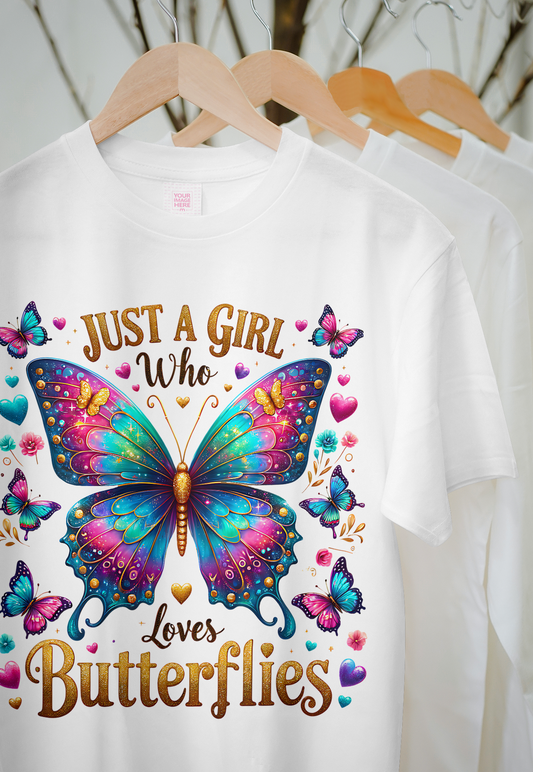 Just a Girl Who Loves Butterflies – Colorful Butterfly Graphic T-Shirt
