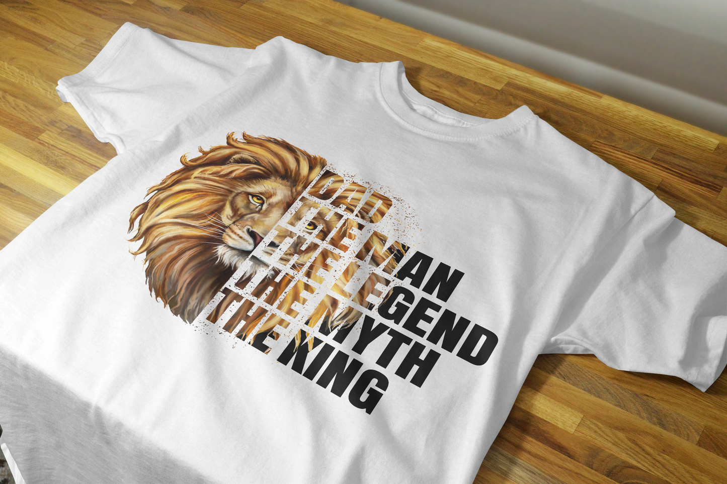 "Dad, The Man, The Myth, The Legend" – Lion Tribute T-shirt