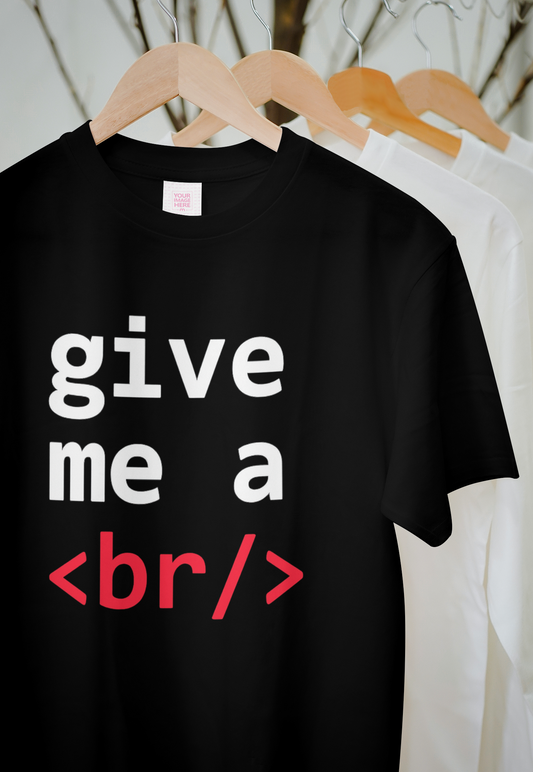 "Give Me a <br/>" – Neon Code Humor Tee
