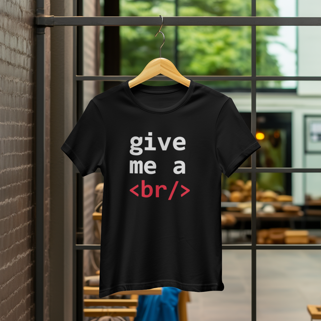 "Give Me a <br/>" – Neon Code Humor Tee